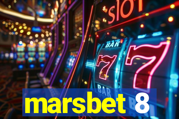 marsbet 8